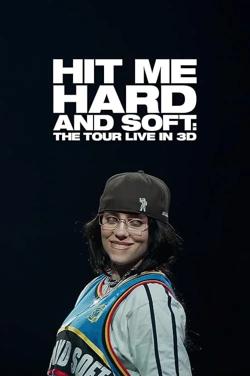 Billie Eilish: Hit Me Hard and Soft - The Tour Live in 3D film posteri